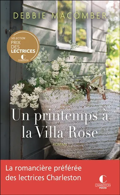 Retour à Cedar Cove. Vol. 2. Un printemps à la villa Rose