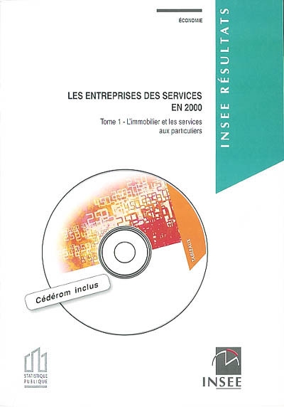 Les entreprises des services en 2000. Vol. 1. L'immobilier et les services aux particuliers