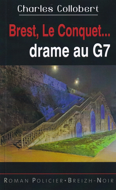 Brest, Le Conquet... : drame au G7