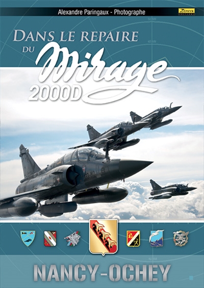 Dans le repaire du Mirage 2000 D : Nancy-Ochey