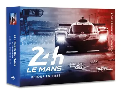 24 h Le Mans : retour en piste : l'agenda-calendrier 2024
