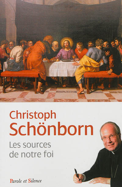 Les sources de notre foi : la liturgie et les sacrements dans le catéchisme de l'Eglise catholique - Christoph Schönborn