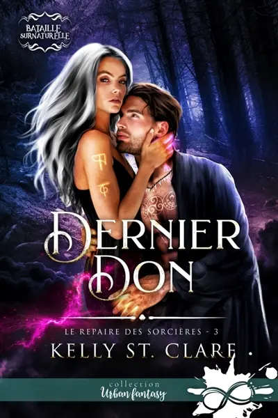 Dernier don : Le repaire des sorcières, T3