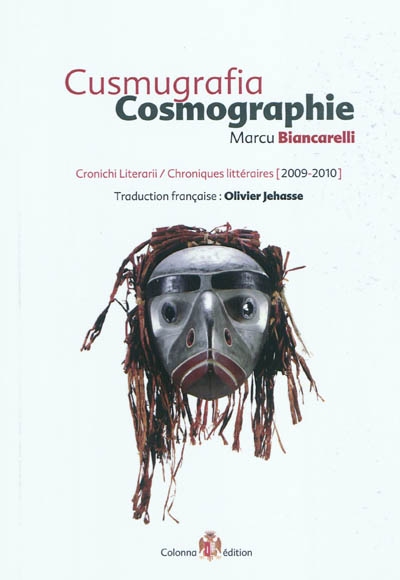 Cosmographie : chroniques littéraires 2009-2010. Cusmugrafia : cronichi literarii 2009-2010