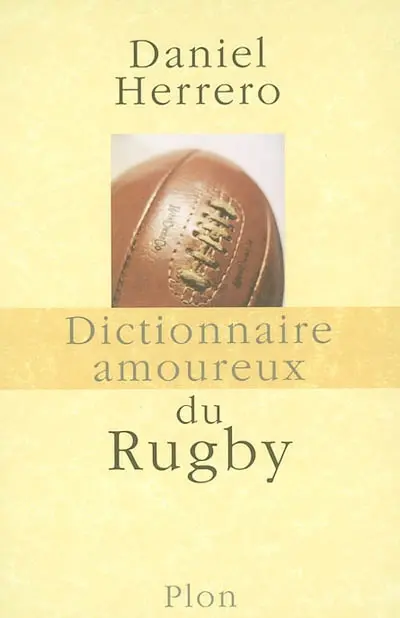 Dictionnaire amoureux du rugby