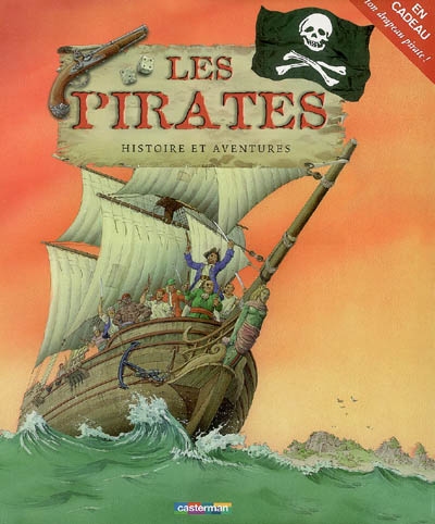 Histoire et aventures. Vol. 2. Les pirates