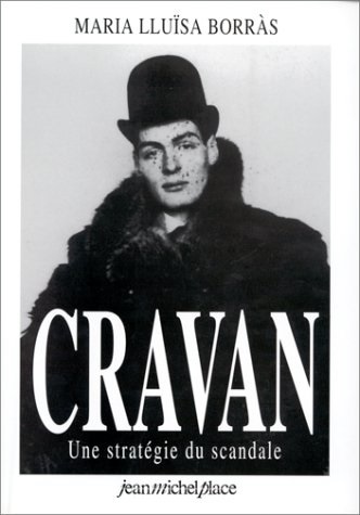 Arthur Cravan : une stratégie du scandale. Maintenant : 1912-1915 : collection complète n° 1 à 5 : en fac-similé