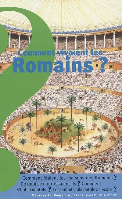 Comment vivaient les Romains ?
