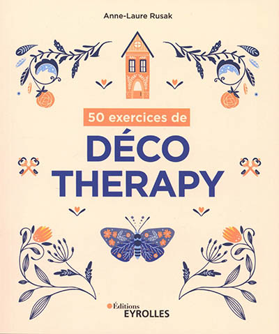50 exercices de déco therapy