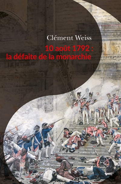10 août 1792 : la défaite...