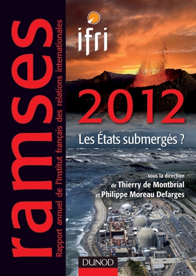 Ramses 2012 : rapport annuel mondial sur le système économique et les stratégies : les Etats submergés ?