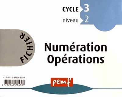 Fichier numération opérations : cycle 3, niveau 2 CE2