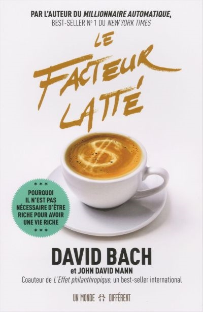 Le facteur latté : Pourquoi...