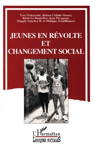 Jeunes en révolte et changement social : une sociologie de l'illégimité au Mexique, au Vénézuela, en France et au Portugal