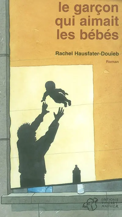 Le garçon qui aimait les bébés