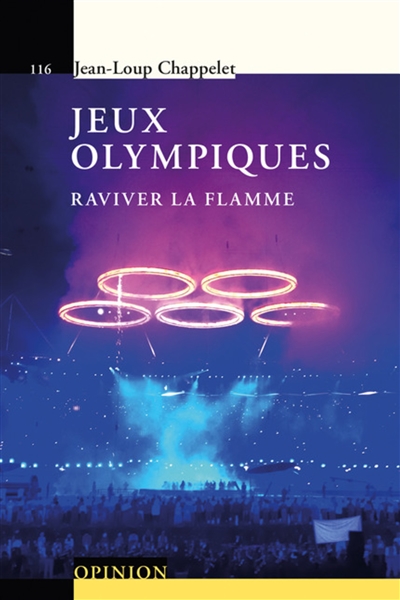 Jeux Olympiques : raviver la flamme