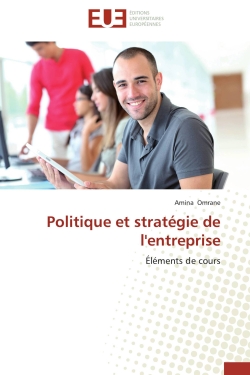 Politique et stratégie de l'entreprise : Eléments de cours