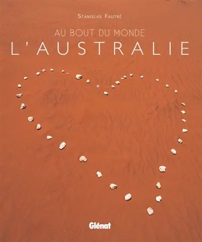 Au bout du monde : l'Australie