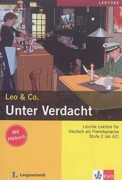 Unter Verdacht : Leichte Lektüre für Deutsch als Fremdsprache : Stufe 2 (ab A2)
