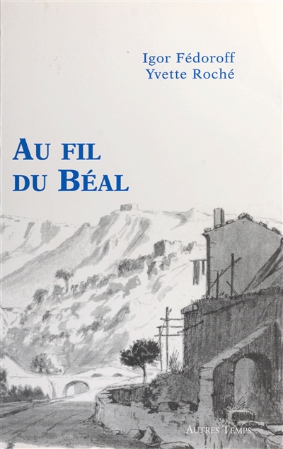 Au fil du Béal : de la...