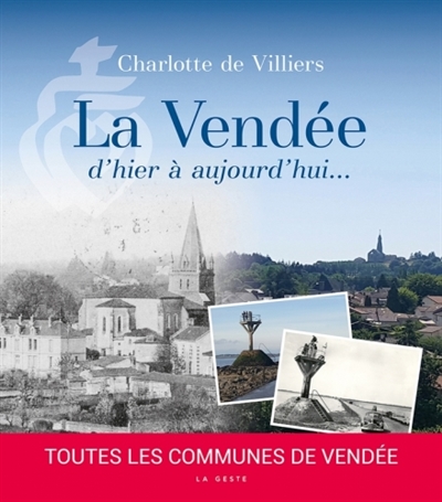 La Vendée : d'hier à aujourd'hui...
