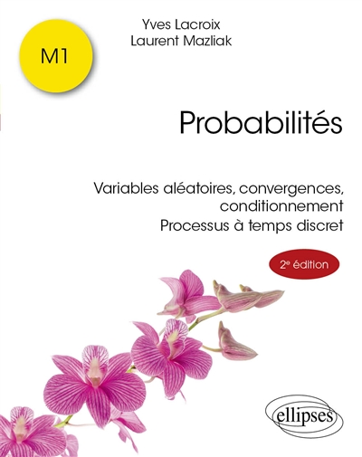 Probabilités niveau M1 : variables aléatoires, convergences, conditionnement