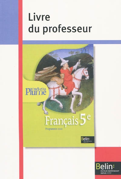Français 5e : livre du professeur : programme 2010