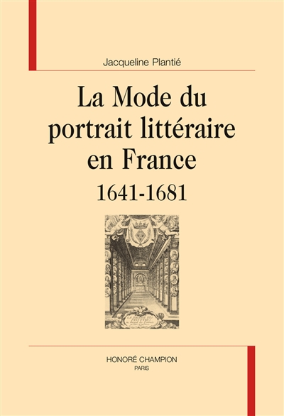 La mode du portrait littéraire en France 1641-1681