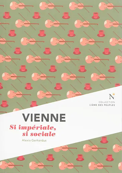Vienne : si impériale, si sociale