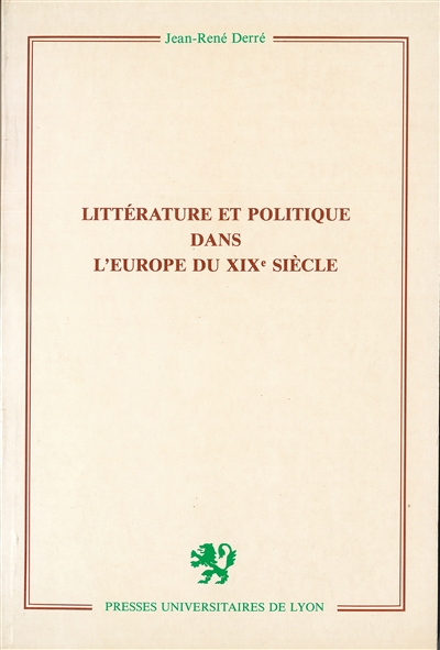 Littérature et politique dans l'Europe du XIXe siècle