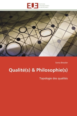 Qualité(s) & Philosophie(s) : Topologie des qualités