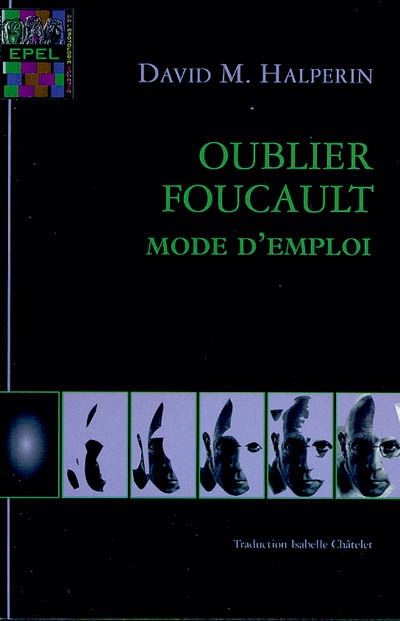 Oublier Foucault : mode d'emploi