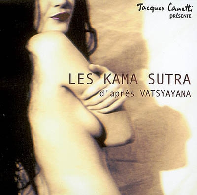 Les Kama Sutra : d'après Vatsyayana