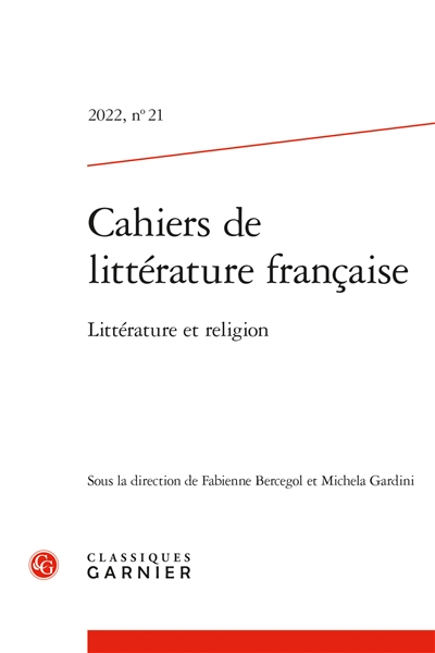 Cahiers de littérature française, n° 21. Littérature et religion