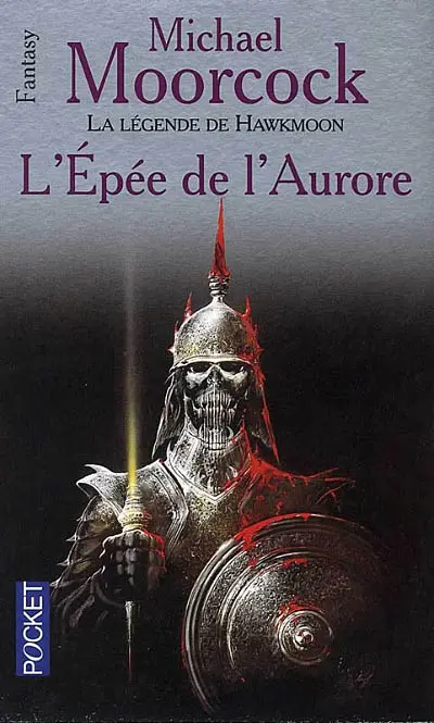 La Légende de Hawkmoon. Vol. 3. L'épée de l'aurore