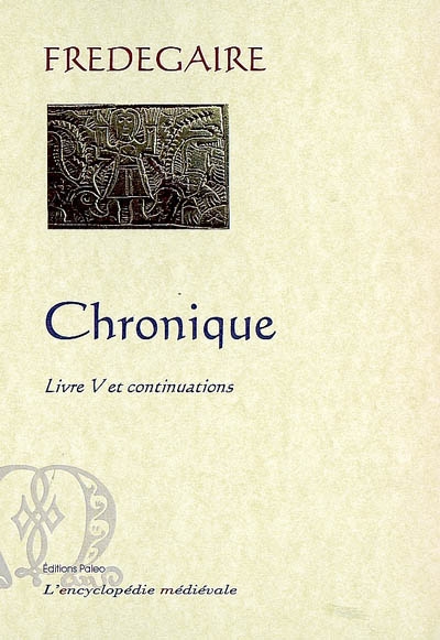 Chronique : livre V et continuations