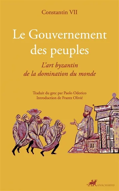 Le gouvernement des peuples : l'art byzantin de la domination du monde