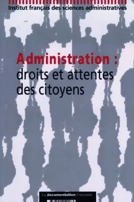 Les attentes des citoyens vis-à-vis de l'administration