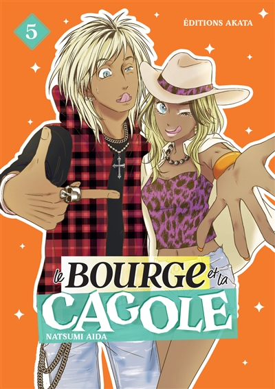 Le bourge et la cagole. Vol. 5