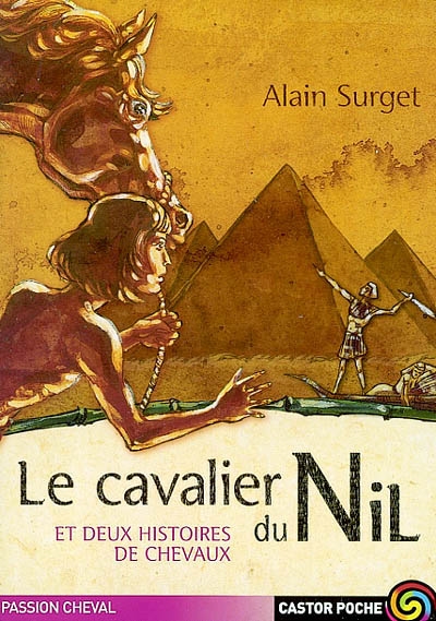 Le cavalier du Nil : et deux histoires de chevaux