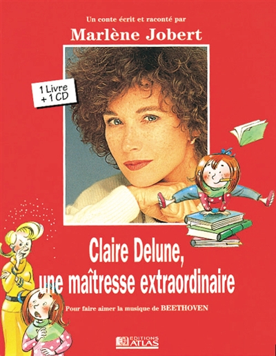 Claire Delune, une maîtresse extraordinaire