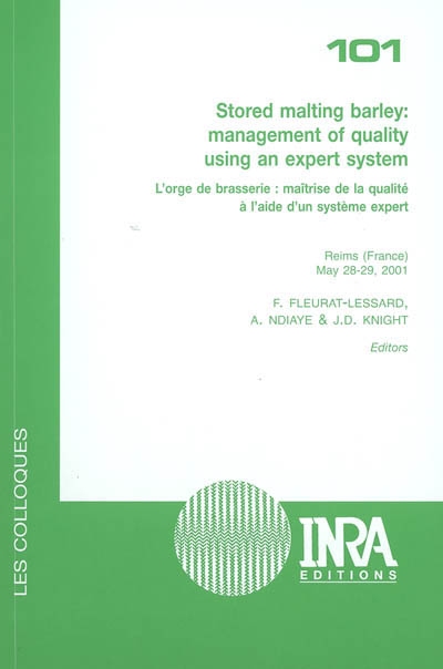 Stored malting barley : management of quality using an expert system. L'orge de brasserie : maîtrise de la qualité à l'aide d'un système expert : Reims (France), May, 28-29, 2001