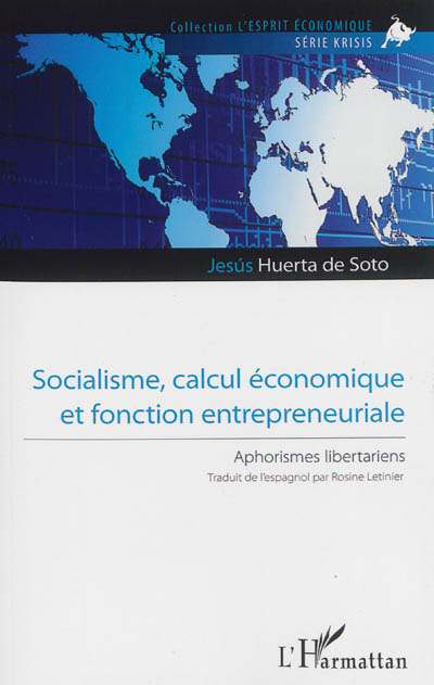 Socialisme, calcul économique et fonction entrepreneuriale : aphorismes libertariens