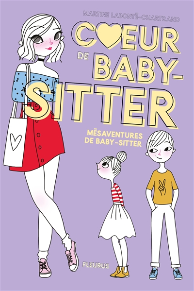 Coeur de baby-sitter. Vol. 1. Mésaventures de baby-sitter