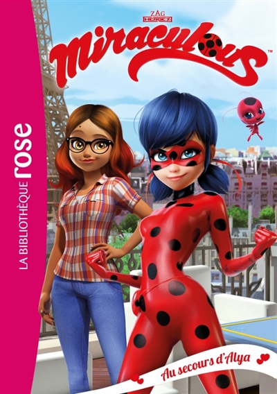 Miraculous Tome 3 : Au secours D'alya