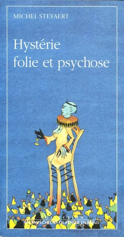 Hystérie, folie et psychose