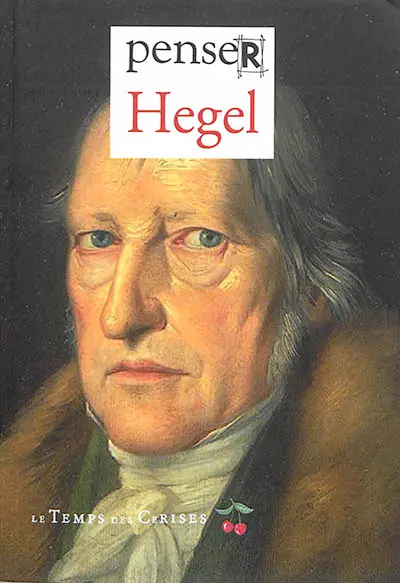 Penser Hegel
