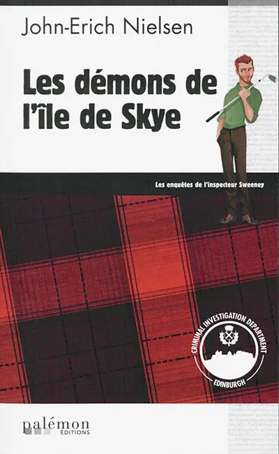 Les enquêtes de l'inspecteur Sweeney. Vol. 7. Les démons de l'île de Skye