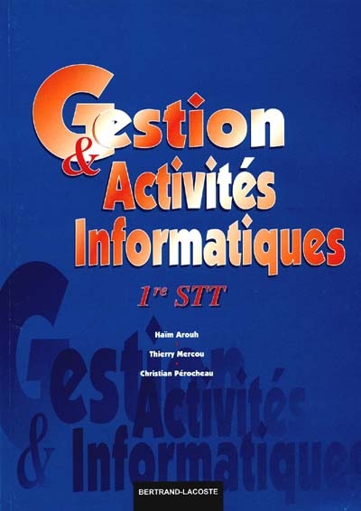 Gestion et activités informatiques : 1re STT