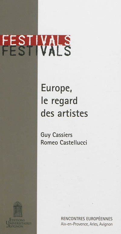 Europe, le regard des artistes. Europe, the artists' view
